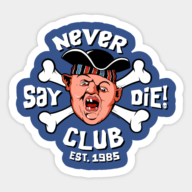 Never Say Die Club Sticker by wloem